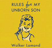 Rules for My Unborn Son